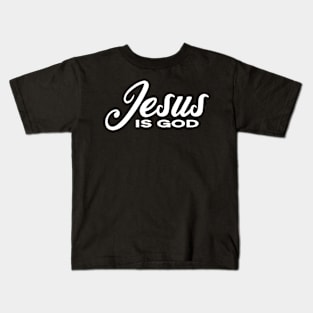 Jesus is God Christian Kids T-Shirt